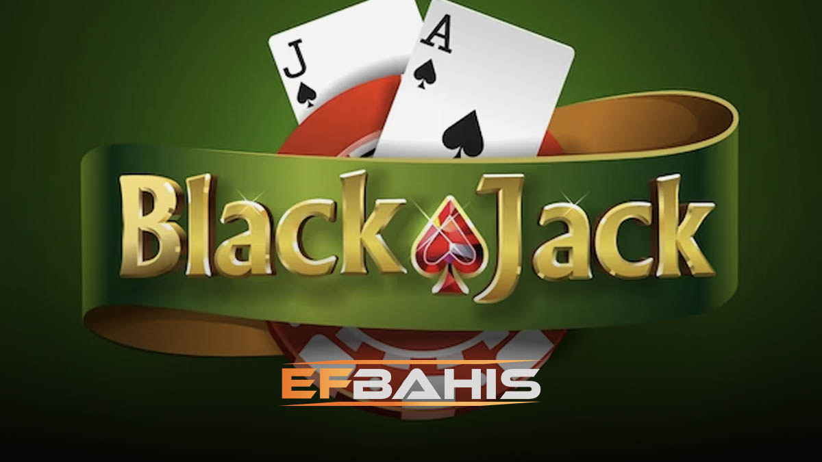 Efbahis Blackjack