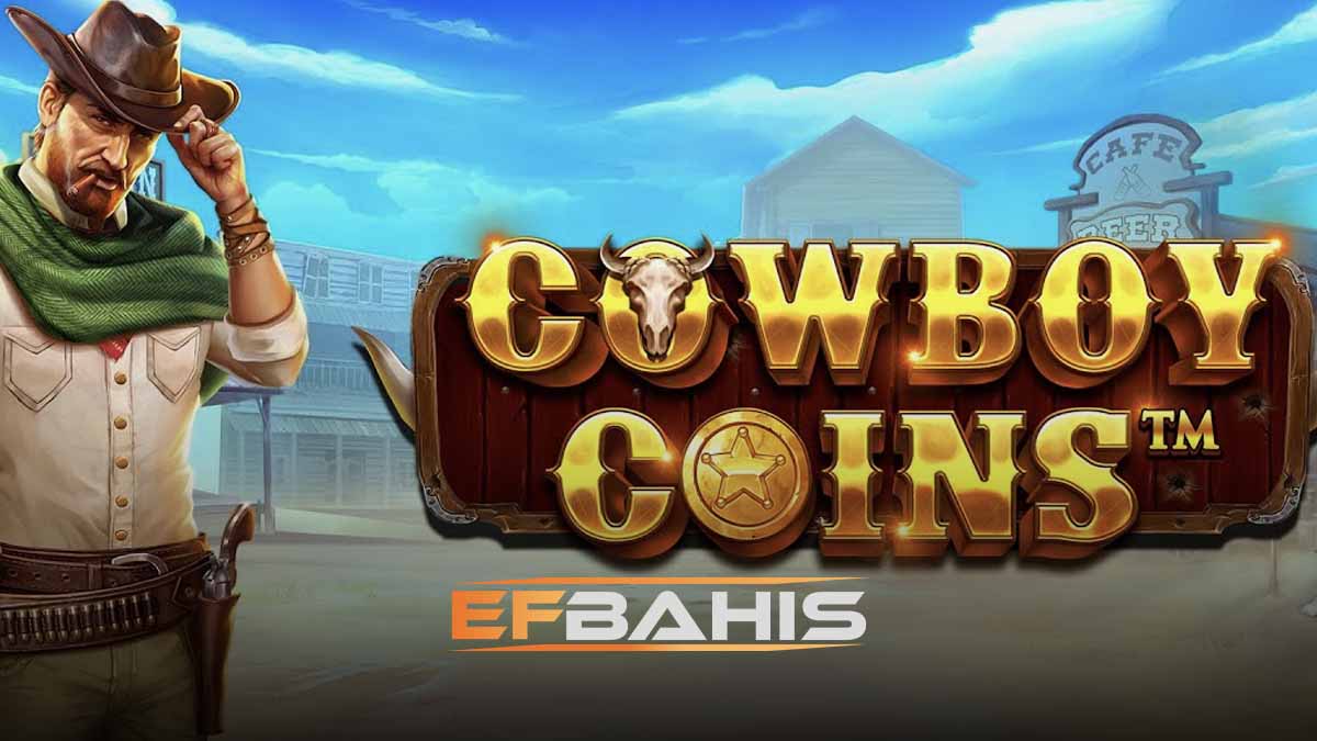 Efbahis cowboy coins