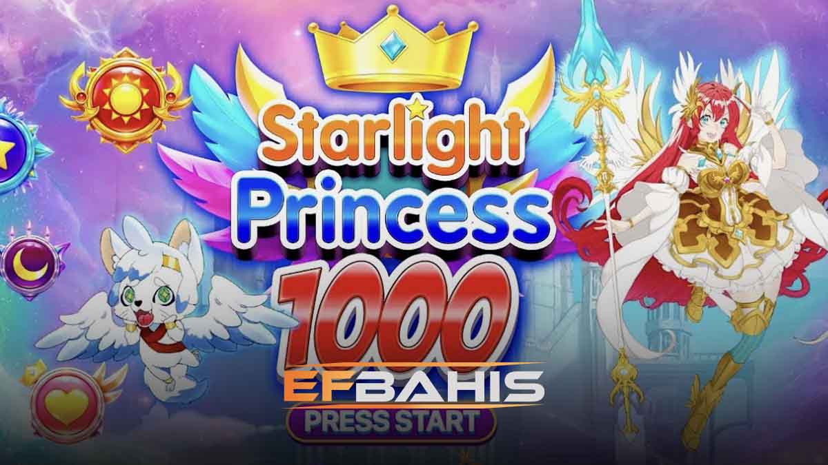 Efbahis Starlight Princess 1000